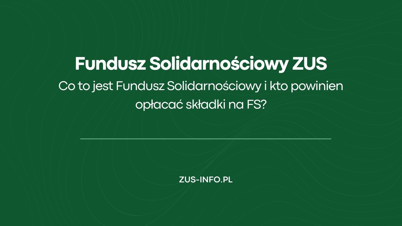 Fundusz Solidarnościowy ZUS