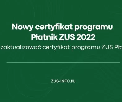 Nowy certyfikat programu Płatnik ZUS 2022