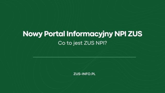 Nowy Portal Informacyjny ZUS NPI