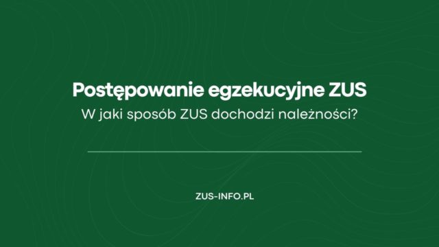 Postępowanie egzekucyjne ZUS