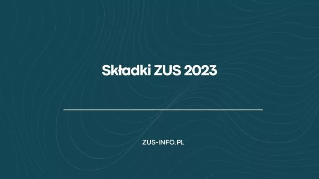 Składki ZUS 2023
