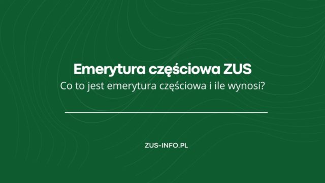 Emerytura częściowa ZUS