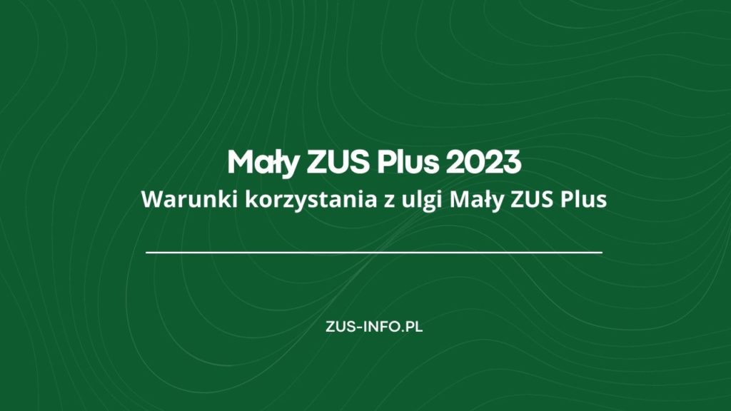 Mały Zus Plus 2023 Aktualne Zasady Ile Wynosi Mały Zus 8072